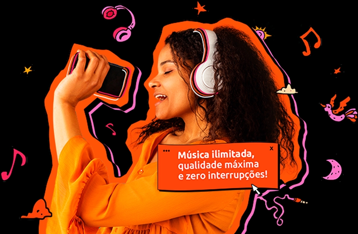 Elementos gráficos de fones de ouvido e notas musicais ao redor de uma mulher de cabelo cacheado usando fones de ouvido e segurando um celular. Sobreposto, um balão de texto laranja com a frase: “Música ilimitada, qualidade máxima e zero interrupções!”